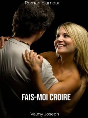 cover image of Fais-moi croire